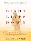 Eight Lives Down